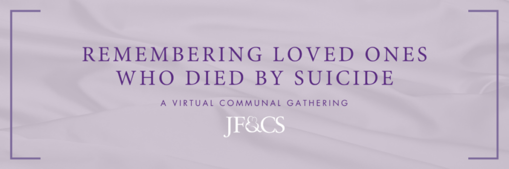 Remembering Loved Ones Who Died by Suicide | Hebrew College
